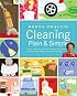 Cleaning Plain & Simple: A ready reference guide with hundreds of sparkling solutions to your everyday cleaning challenges
