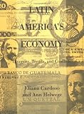 Latin Americas Economy: Diversity, Trends, and Conflicts