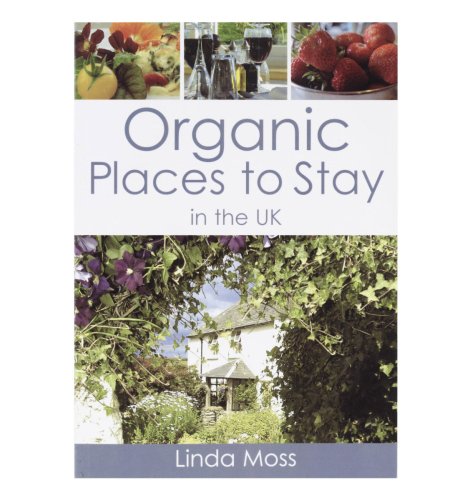 Organic Places to Stay in the UK book