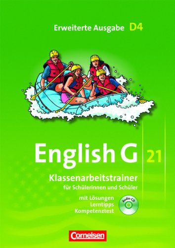 Cornelsen Verlag English G 21 - Erweiterte Ausgabe D: Band 4: 8. Schuljahr - Klassenarbeitstrainer mit L&ouml;sungen und CD: F&uuml;r Sch&uuml;lerinnen und Sch&uuml;l ...