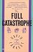 The Full Catastrophe