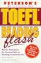 Peterson's Toefl Reading Flash: The Quick Way to Build Reading Power (Toefl Flash Series)