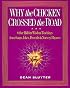 Why the Chicken Crossed the Road: & Other Hidden Enlightenment Teachings from the Buddha to Bebop to Mother Goose