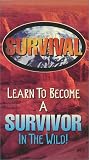 Survival - Learn to Become a Survivor in the Wild