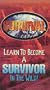 Survival - Learn to Become a Survivor in the Wild [VHS]
