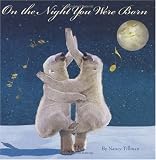 On the Night You Were Born