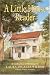 A Little House Reader: A Collection of Writings by Laura Ingalls Wilder