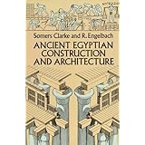 Ancient Egyptian Construction and Architecture (Dover Books on Architecture)