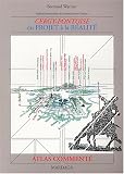 Cergy-Pontoise du projet &agrave; la r&eacute;alit&eacute; : Atlas comment&eacute;
