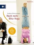 Produkt-Bild: Noch mehr Blitz-Yoga. Kurz&uuml;bungen f&uuml;r den Alltag