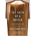 The Faith of a Writer: Life, Craft, Art