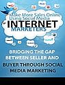 Make More Sales Online Using Social Media For Internet Marketers