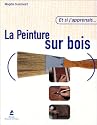 Et si j'apprenais la peinture sur bois