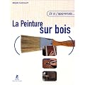 Et si j'apprenais la peinture sur bois