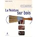 Et si j'apprenais la peinture sur bois
