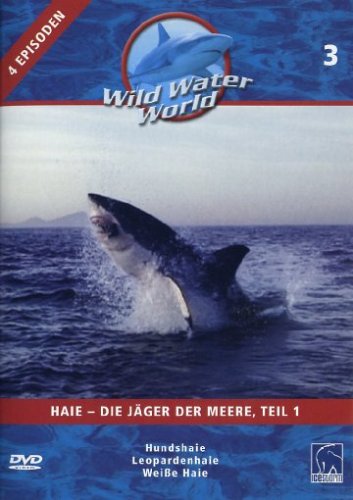 Produkt-Bild: Wild Water World, Vol. 3 - Haie, die J&auml;ger der Meere, Teil 1