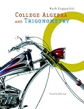 College Algebra and Trigonometry (4th Edition) (Dugopolski Series)