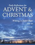 Waiting in Joyful Hope 2011-2012: Daily Reflections for Advent & Christmas 2011-2012