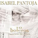 Diez Boleros y una Cancion de Amor