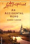 An Accidental Hero (Accidental Blessings Series #1) (Love Inspired #214)