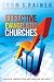 Effective Evangelistic Churches: Successful Churches Reveal What Works, and What Doesn't