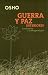 Guerra y paz interiores: Comentarios a la Bhagavad-gita