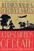 A Presumption of Death: A New Lord Peter Wimsey/Harriet Vane Mystery