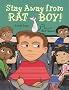 Stay Away from Rat Boy!