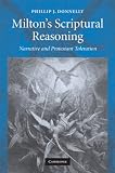 Milton's scriptural reasoning : narrative and Protestant toleration