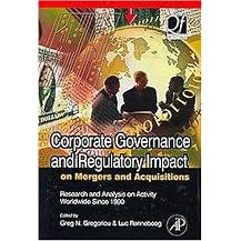 Corporate Governance and Regulatory Impact on Mergers and Acquisitions (Research and Analysis on Activity Worldwide Since 1990) (Quantitative Finance Series) (Hardcover)