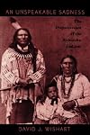 An Unspeakable Sadness: The Dispossession of the Nebraska Indians