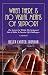When There Is No Visual Means of Support: The Secrets Lie Within the Scriptures! - Nuts & Bolts to Survive Life Challenges...