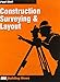 Construction Surveying & Layout