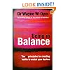 Being In Balance: The 9 Principle for Creating Habits to Match Your Desires