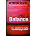 Being in Balance: The 9 Principle for Creating Habits to Match Your Desires
