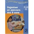 Organiser un parcours des 5 sens, Petite, Moyenne et Grande Sections : Fruits et l�gumes