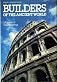 Builders of the ancient world: Marvels of engineering