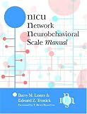 NICU Network Neurobehavioral Scale (Nnns) Manual