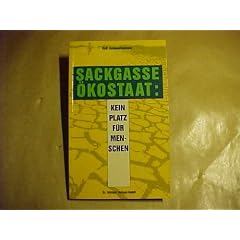 Sackgasse �kostaat. Kein Platz f�r Menschen