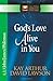 God's Love Alive in You: 1,2,3 John, James, Philemon (The New Inductive Study Series)