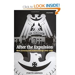 After the Expulsion: West Germany and Eastern Europe 1945-1990