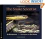 The Snake Scientist (Scientists in the Field Series)