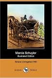 Marcia Schuyler (Grace Livingston Hill)