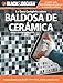 La Guia Completa sobre Baldosa de Ceramica: Incluye Baldosa de Piedra, Porcelana, Vidrio y Mucho Mas (Black & Decker Complete Guide) (Spanish Edition)