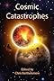 Cosmic Catastrophes