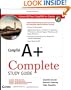 CompTIA A+ Complete Study Guide: (Exams 220-601/602/603/604)