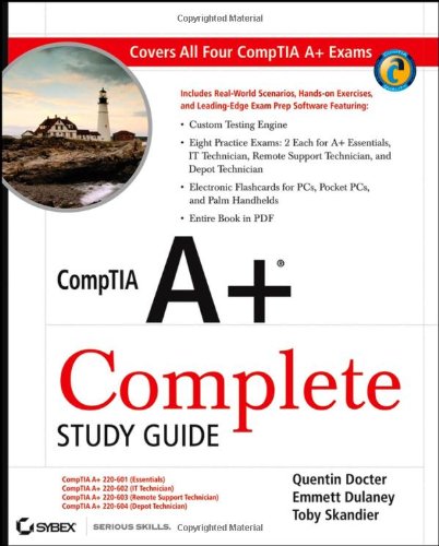 CompTIA A+ Complete Study Guide: (Exams 220-601/602/603/604)