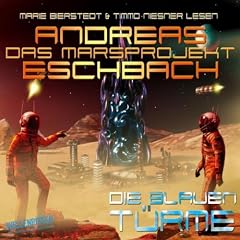 Das Marsprojekt - Teil 2: Die blauen T�rme. Empfohlen ab 10 Jahren