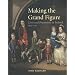 Making the Grand Figure: Lives and Possessions in Ireland, 1641-1770