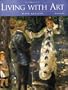 Gilbert's Living with Art (Sixth Edition)